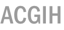 American Conference of Governmental Industrial Hygienists (ACGIH)